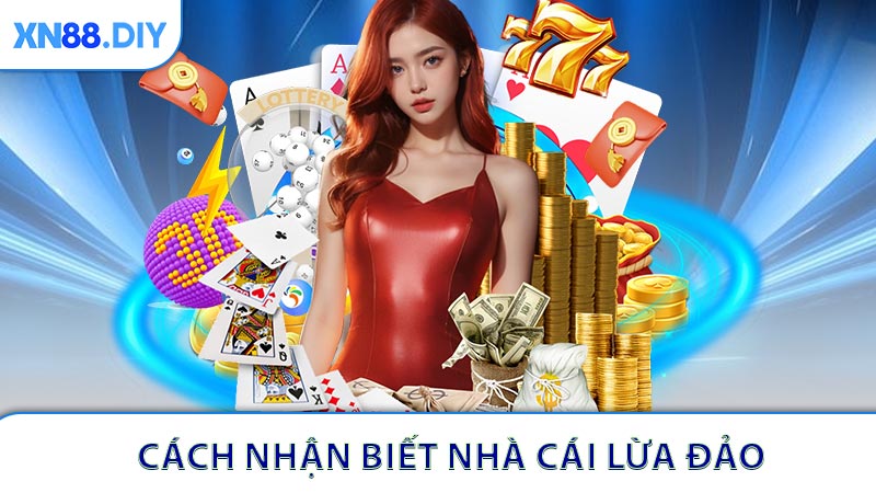 Cách Nhận Biết Nhà Cái Lừa Đảo: 3 Dấu Hiệu Rõ Ràng Nhất