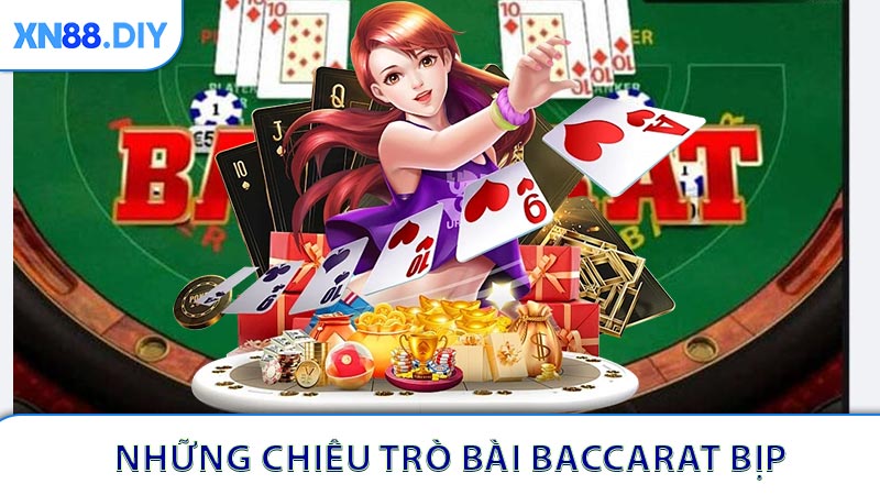 Những chiêu trò bài baccarat bịp thường xuyên xuất hiện