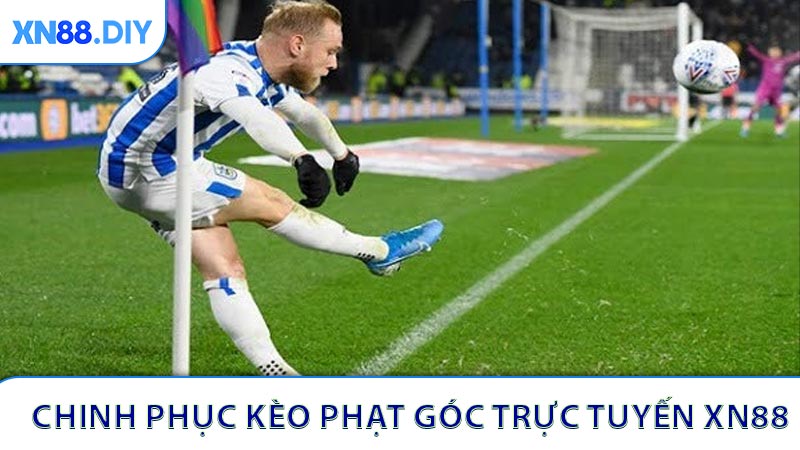 Bí kíp chinh phục Kèo phạt góc trực tuyến XN88 từ người hâm mộ lâu năm
