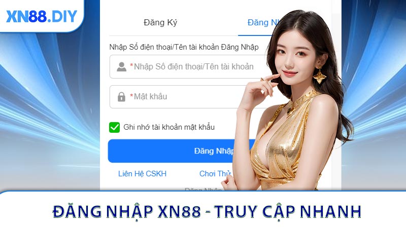 Đăng Nhập XN88 - Truy Cập Nhanh Chóng Và Ổn Định