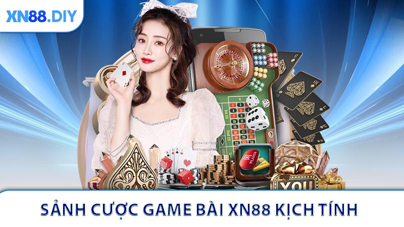 Game bài XN88 kịch tính