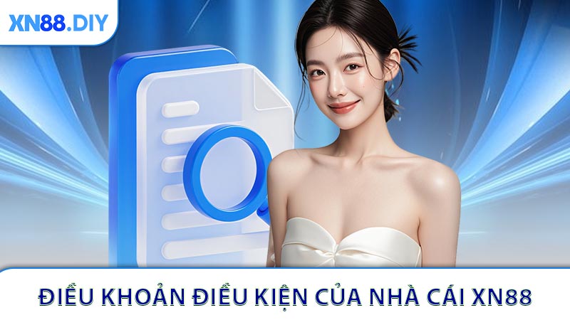 Điều khoản điều kiện của nhà cái XN88