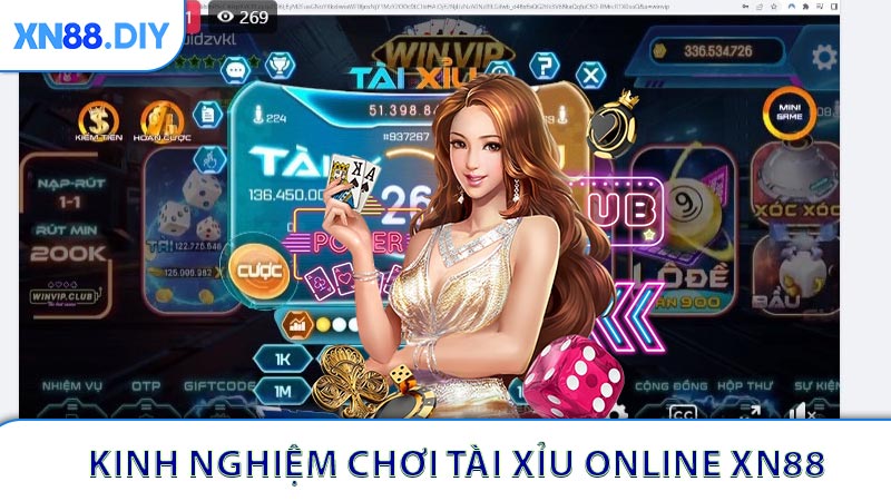 Kinh nghiệm chơi và lợi thế của Tài xỉu online XN88 cho người mới