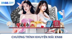 Khuyến Mãi XN88 - Nhận Ngay Quà Tặng Và Thưởng Hấp Dẫn