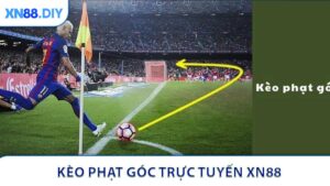 Kèo Phạt Góc Trực Tuyến XN88 - Những Điều Cần Biết Cho Tân Binh