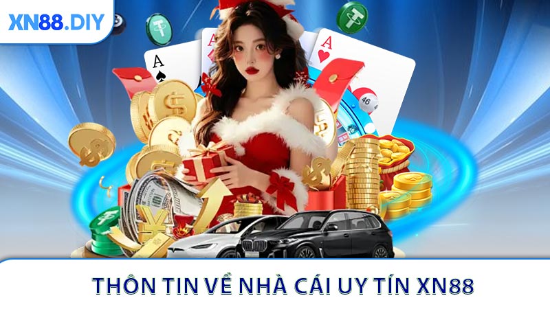 Thôn tin về chuyên mục Nhà cái uy tín XN88
