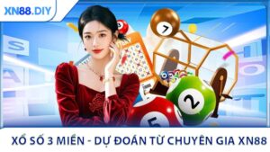 Xổ Số 3 Miền - Kinh Nghiệm Dự Đoán Từ Chuyên Gia XN88